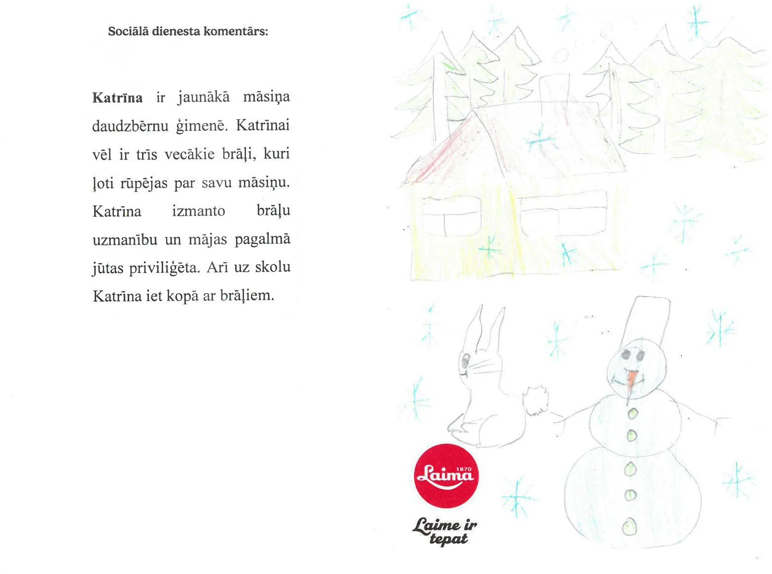Katrīna sapņo par lelli ar māju.