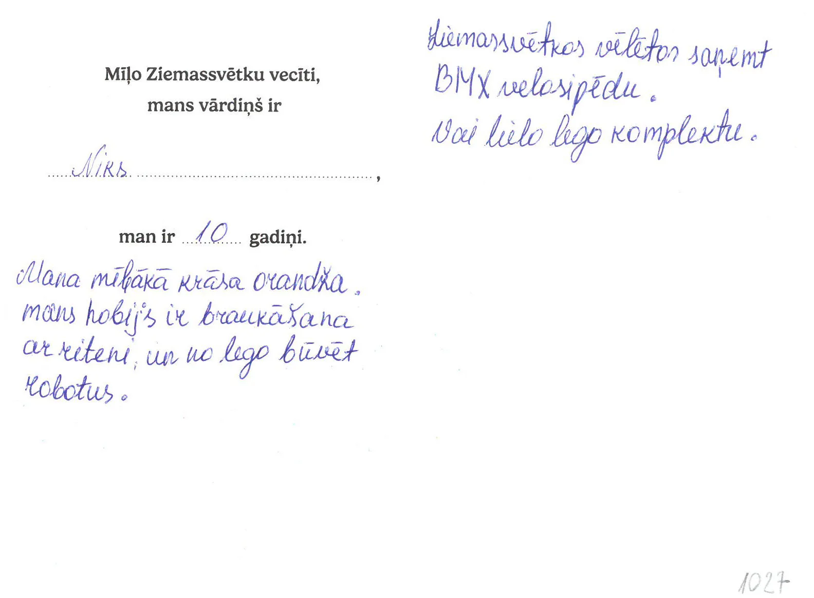 Niks sapņo par Lego vai velosipēdu.