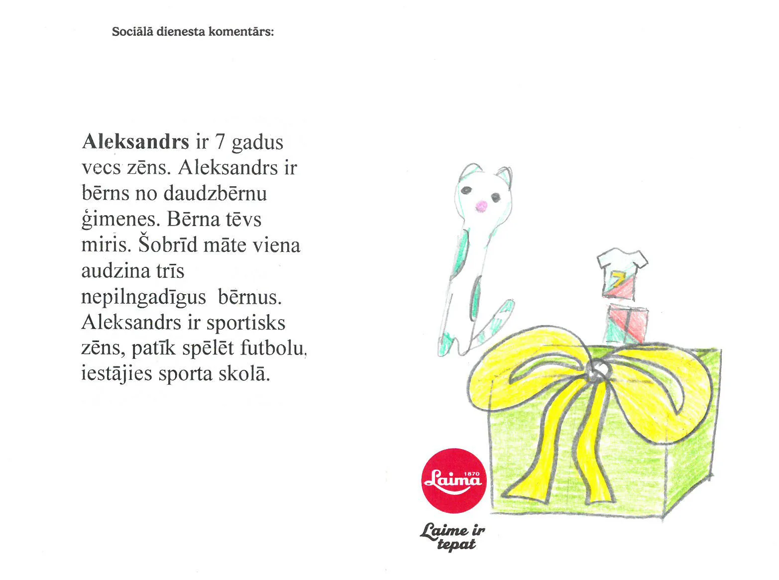 Aleksandrs sapņo par mīksto mantu – kaķi zaļā krāsā