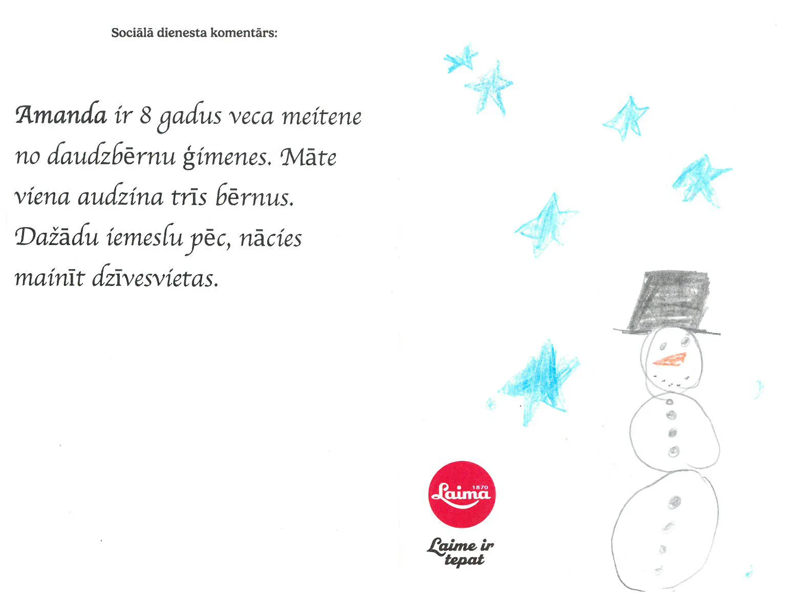 Amanda sapņo par skrejriteni. Priecāsies arī par apaviem un drēbēm.