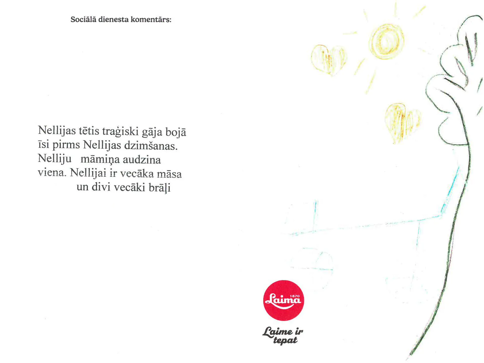 Nellija sapņo par trīsriteni.