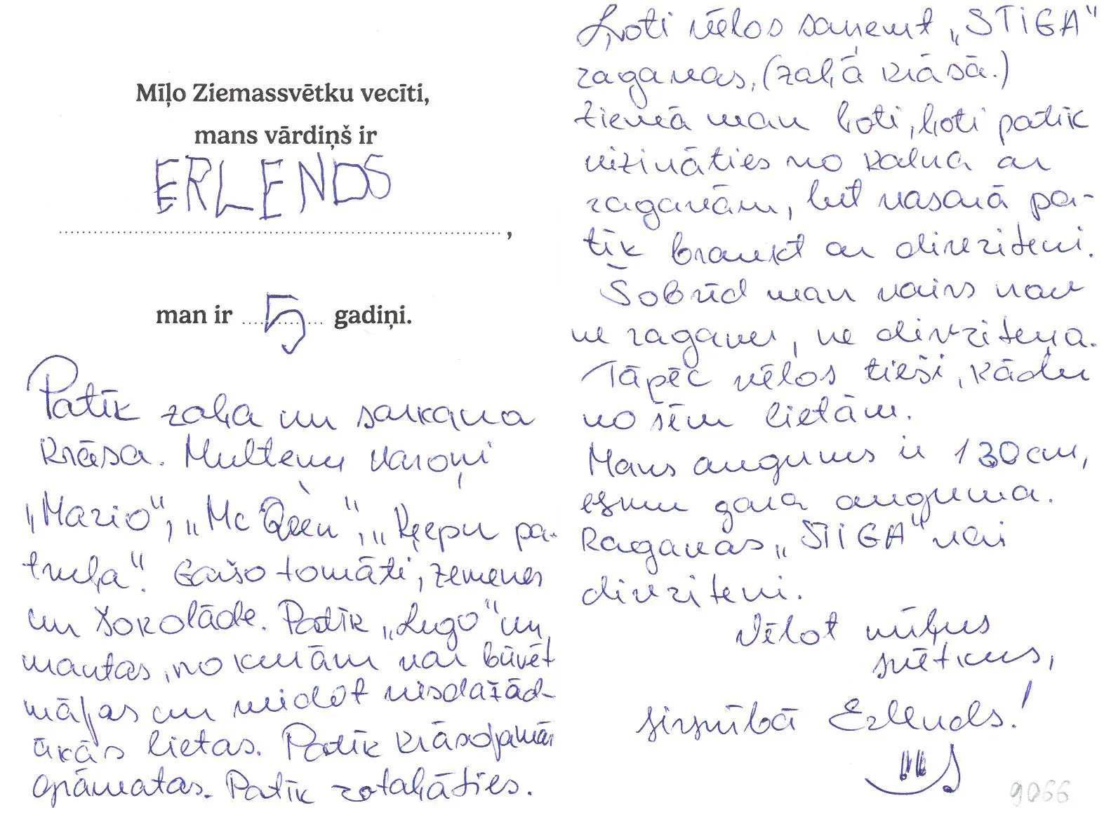 Erlends sapņo par zaļām Stiga ragavām