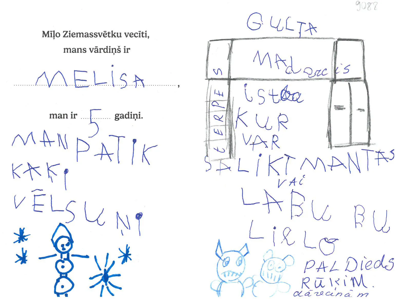 Melisa sapņo par gultu vai lielo Labubu.
