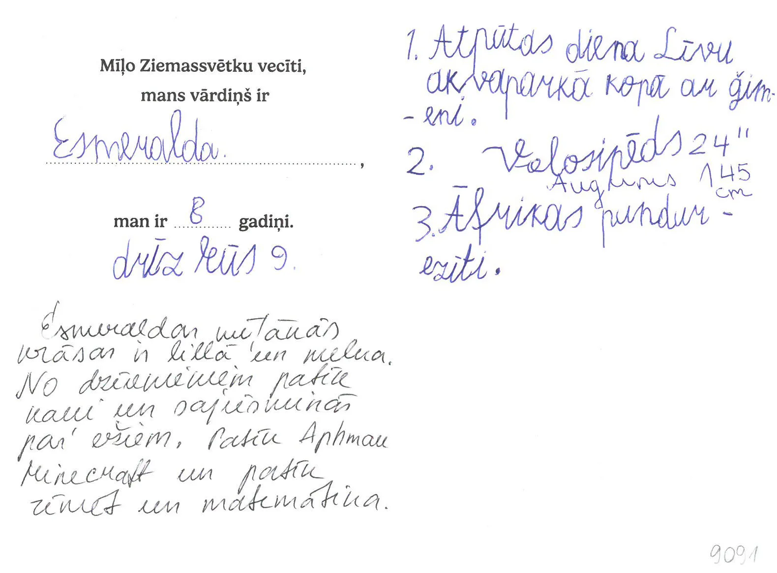 Esmeralda sapņo par velosipēdu vai Līvu Akvaparka apmeklējumu.
