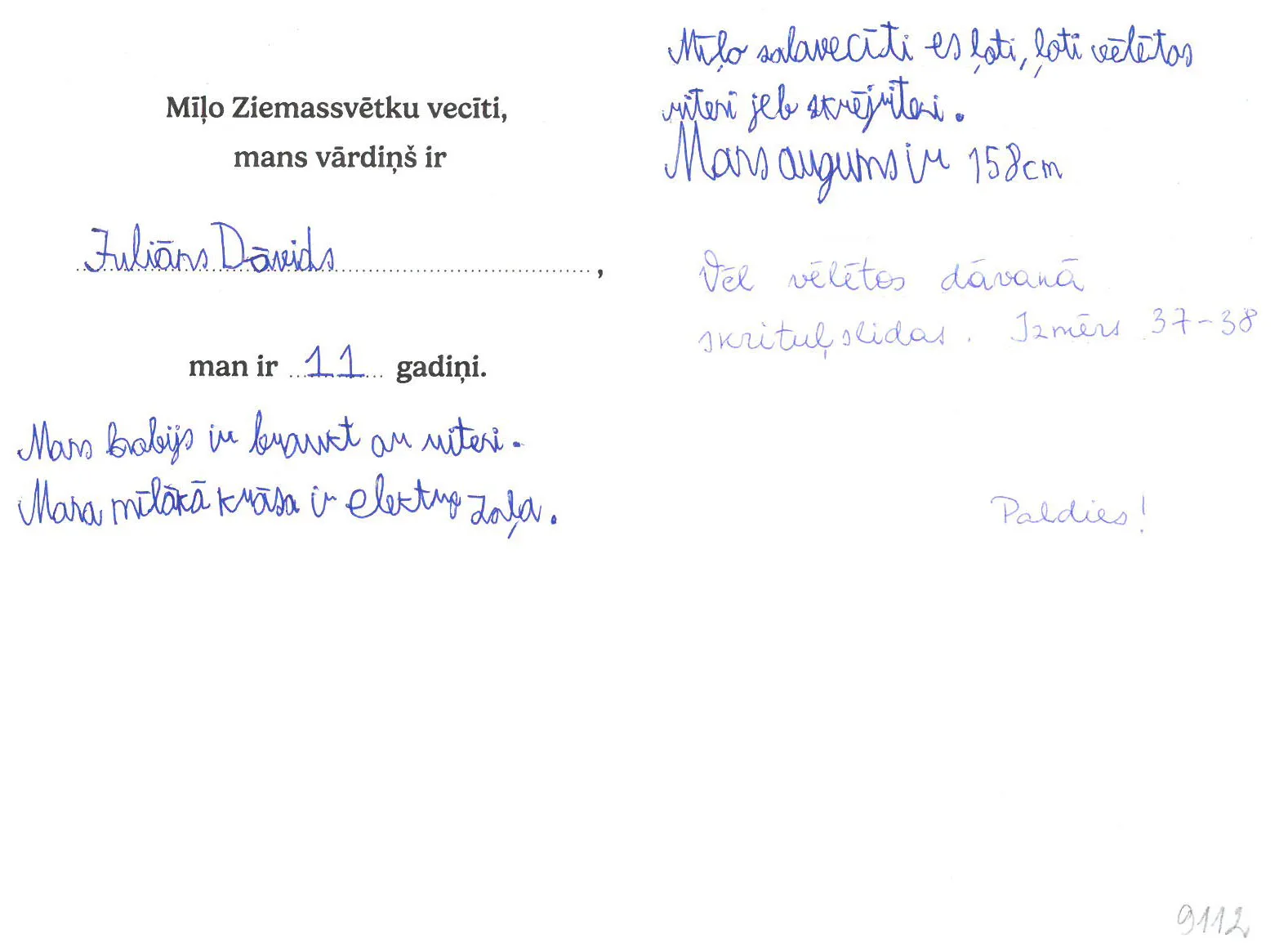 Juliāns Dāvids sapņo par riteni vai skrejriteni